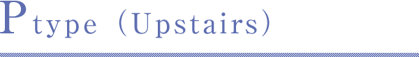 Ptype Upstairs